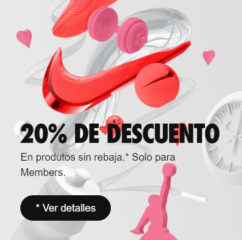 20% al tramitar pedido + envío gratis en NIKE por San Valentín (exclusivo miembros)