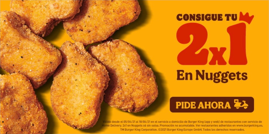 2x1 en nuggets (6 unidades) sin salsa en pedidos a domicilio en Burger King en casa